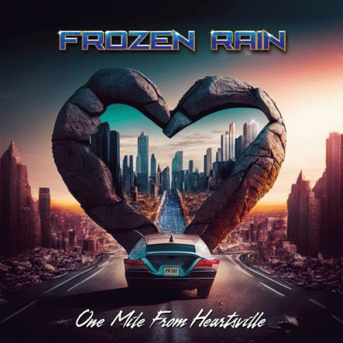 Frozen Rain : One Mile from Heartsville